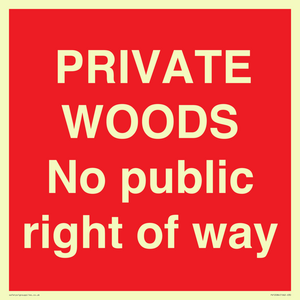 PRIVATE WOODS No public right of way